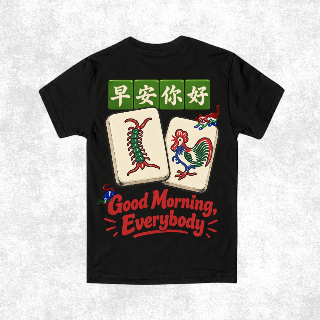 Good Morning, Everybody!